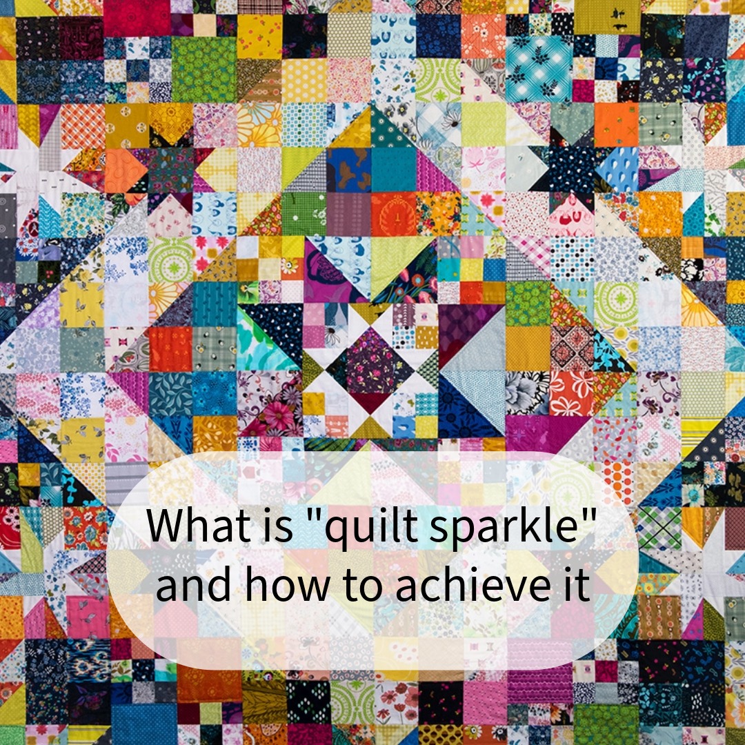 What is Quilt Sparkle and how to achieve it