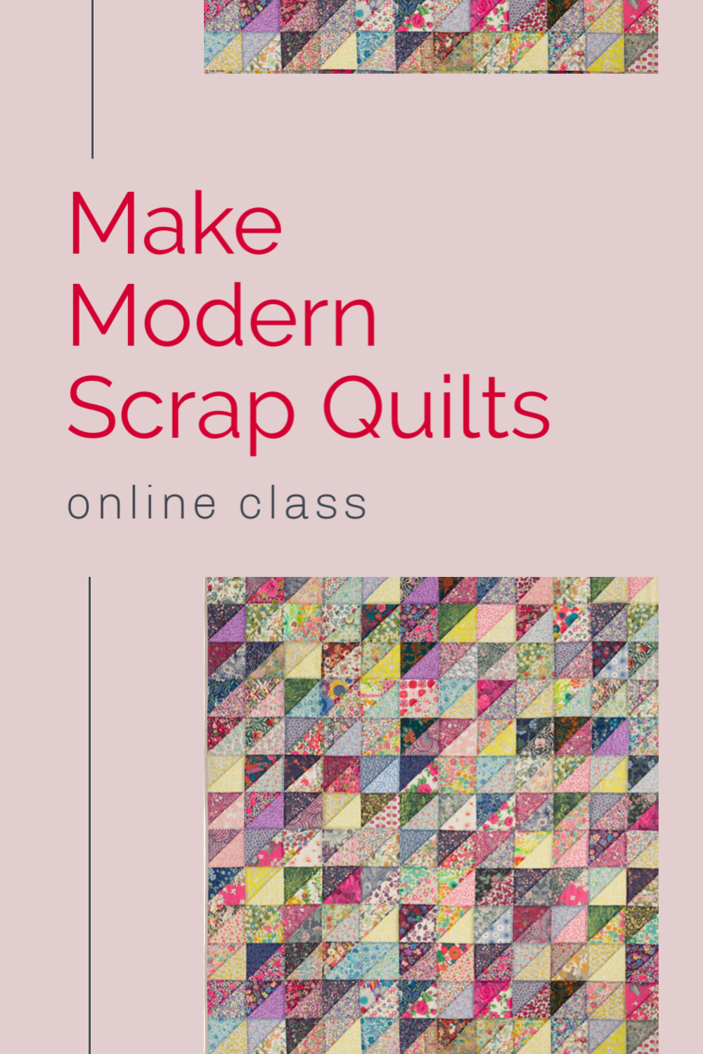 Make Modern Scrap quilt Using Color Value Online Class