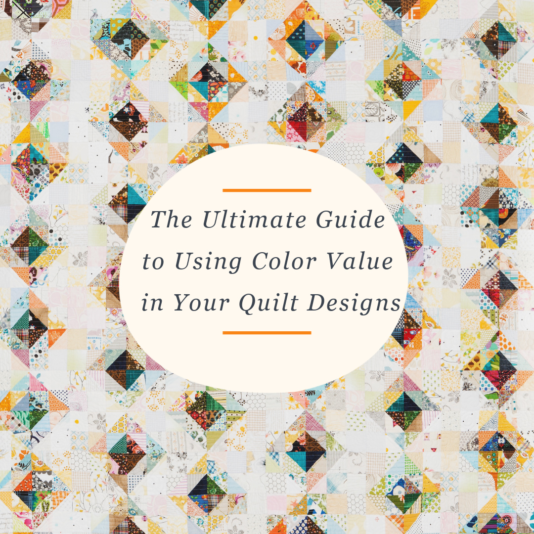 The Ultimate Guide to Using Color Value in Quilt Design - Wise