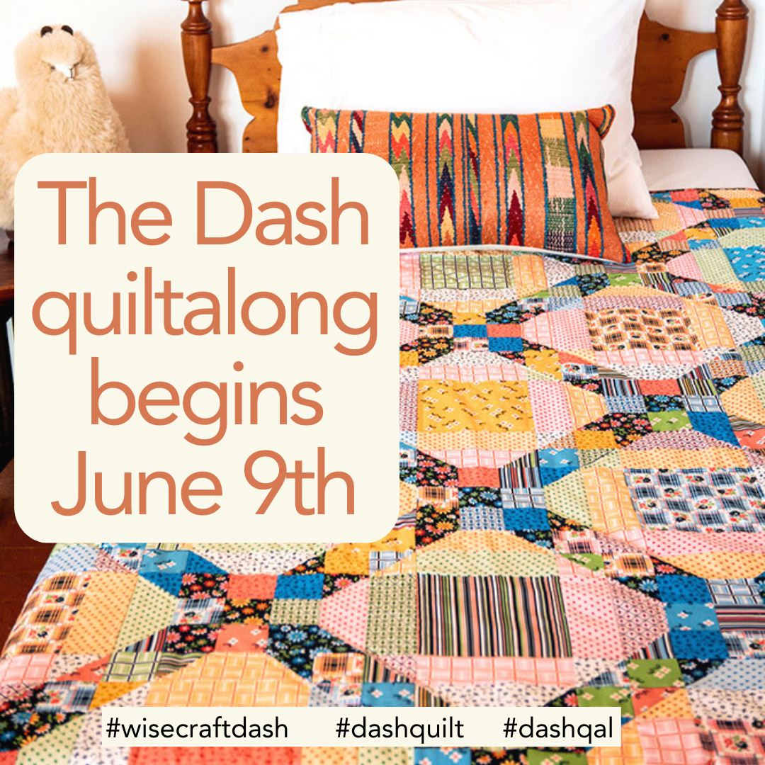 Dash quiltalong begins on June 9th, 2025