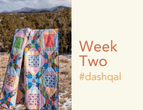 Dash Quiltalong Week 2