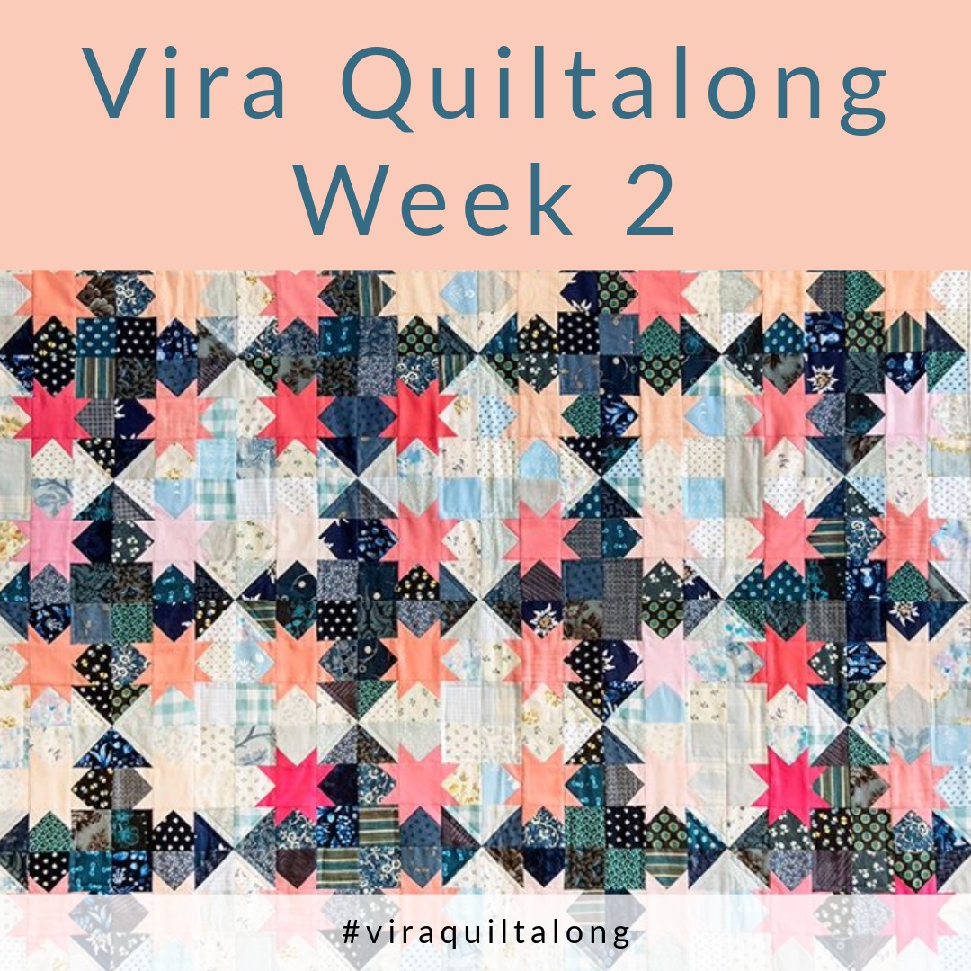 Vira Quiltalong Week 2